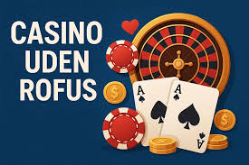 Gambling Uden Rufus En Guide til Fri Spil